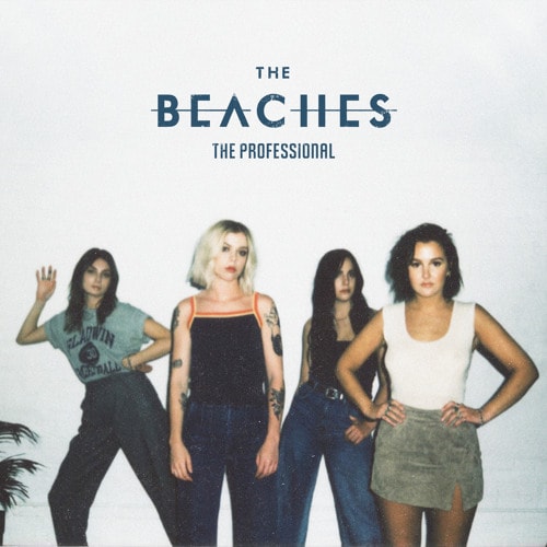 The Beaches - _Want What You Got_