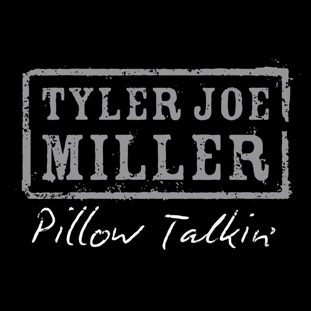 Tyler-Joe-Miller-Pillow-Talkin-Single-Art